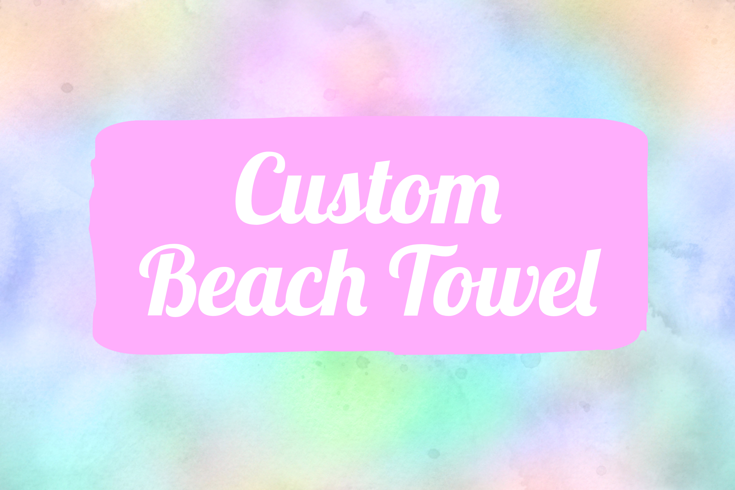 Custom Beach Towels