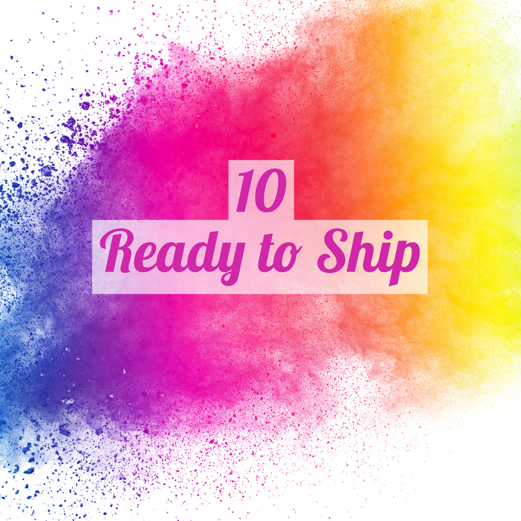 10 Ready to Ship